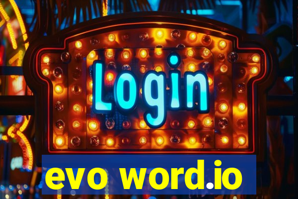 evo word.io